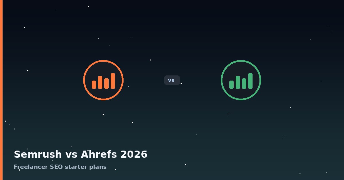 Comparison graphic showing Semrush and Ahrefs logos side by side, labeled “Semrush vs Ahrefs 2026: Freelancer SEO starter plans” on a dark starry background.